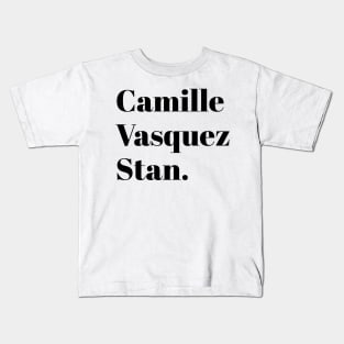 camille vasquez stan Kids T-Shirt